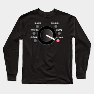 Insane Mode Guitar Amp Volume Knob Long Sleeve T-Shirt